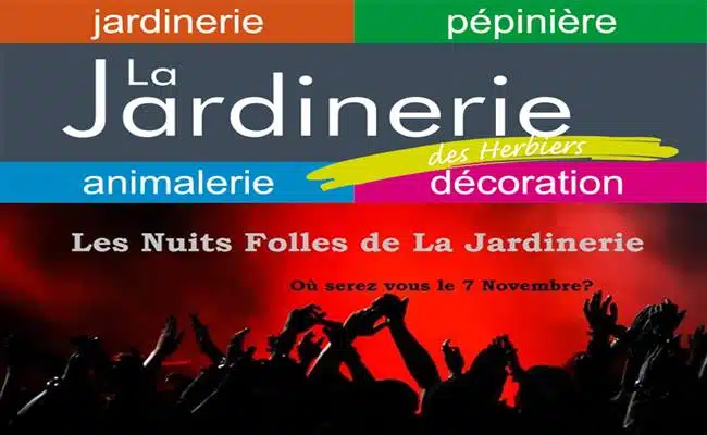 VENDEE - VIVE LES NUITS FOLLES DE LA JARDINERIE DES HERBIERS | www.Jardinerie-Animalerie-Fleuriste.fr
