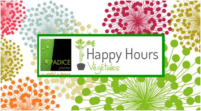 SPADICE PLANTES ORGANISE LES HAPPY HOURS VEGETALES | www.Jardinerie-Animalerie-Fleuriste.fr