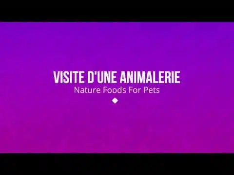 Visite d'une animalerie : Nature foods for pets