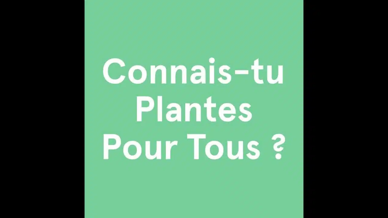 Connais-tu Plantes Pour Tous ?