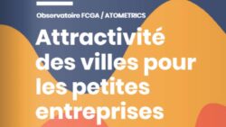Attractivité des villes pour les petites entreprises - FNCGA JAF-info Jardinerie Animalerie Fleuriste