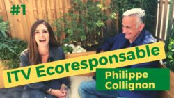 #1 INTERVIEW ECO RESPONSABLE : PHILIPPE COLLIGNON