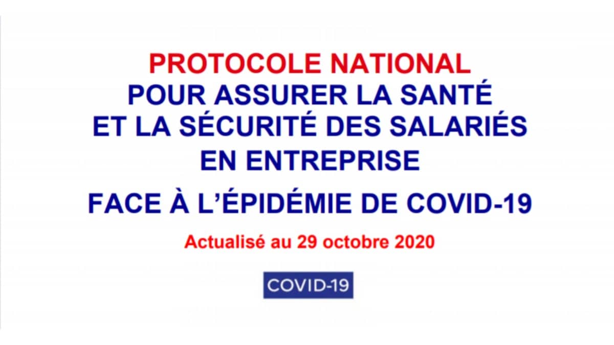Covid19 – 2ème Vague – Protocole national pour assurer la santé et la sécurité des salariés en entreprise face à l’épidémie de COVID-19