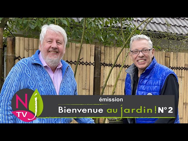 BIENVENUE AU JARDIN (émission N° 2) LE PODCAST HEBDOMADAIRE DE NEWSJARDINTV