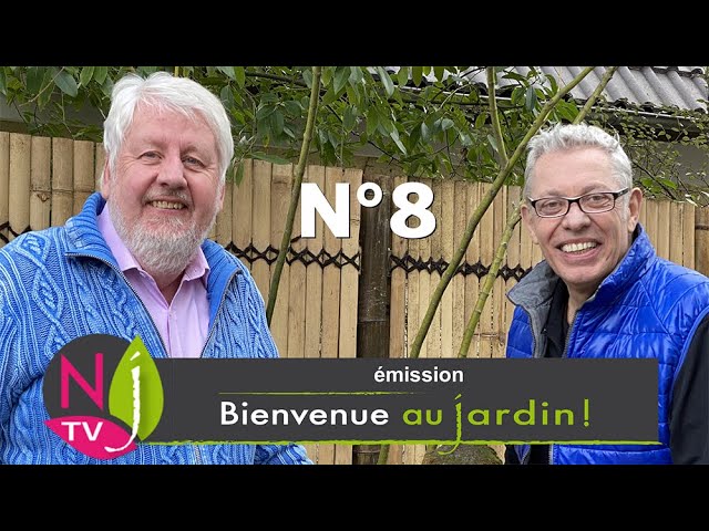 BIENVENUE AU JARDIN N°8 (le grand podcast hebdomadaire de NewsJardinTV avec Patrick et Roland)