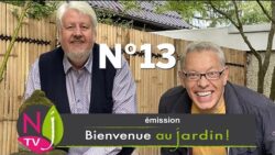 BIENVENUE AU JARDIN N°13 (le grand podcast hebdomadaire de NewsJardinTV avec Patrick et Roland)