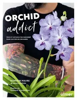 Orchid addict - Romain Maire - ULMER