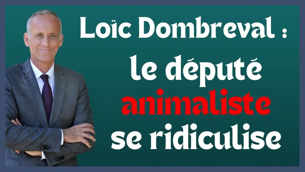 Loïc Dombreval : le député animaliste se ridiculise