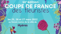 Coupe de France Fleuriste 2022 Hyeres