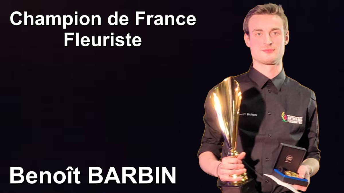 Benoit barbin Champion de France JAF-info Fleuriste