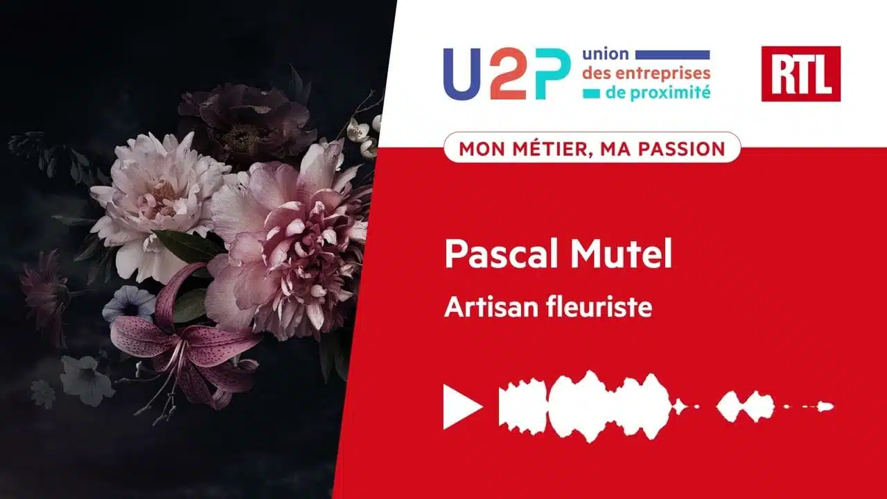 "Mon métier, ma passion" - Pascal Mutel, Artisan fleuriste