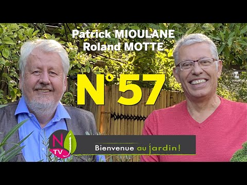 BIENVENUE AU JARDIN N° 57 : LA GRANDE ÉMISSION NATURE DE NEWSJARDINTV PRÉSENTÉE PAR PATRICK & ROLAND