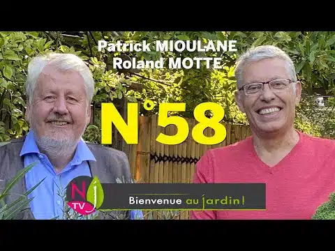 BIENVENUE AU JARDIN N° 58 : LA GRANDE ÉMISSION NATURE DE NEWSJARDINTV PRÉSENTÉE PAR PATRICK & ROLAND