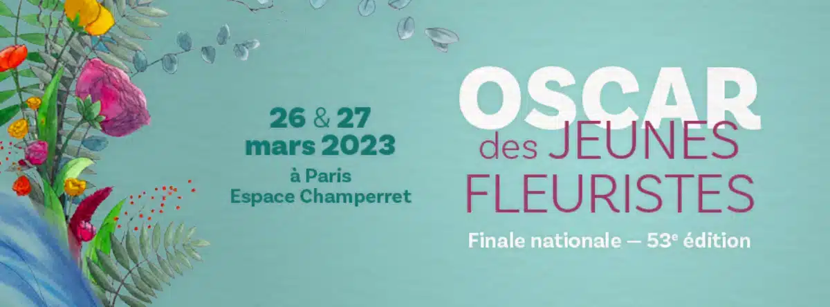 FlorEvent et Finale Nationale de l'Oscar des Jeunes Fleuristes : Une Fédération en mouvement !