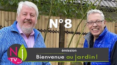BIENVENUE AU JARDIN N°8 (le grand podcast hebdomadaire de NewsJardinTV avec Patrick et Roland)